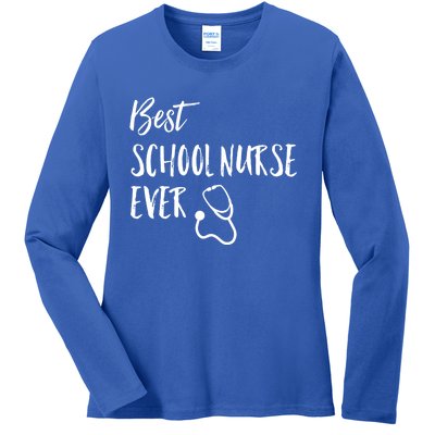 Best School Nurse Ever National School Nurse Day Great Gift Ladies Long Sleeve Shirt