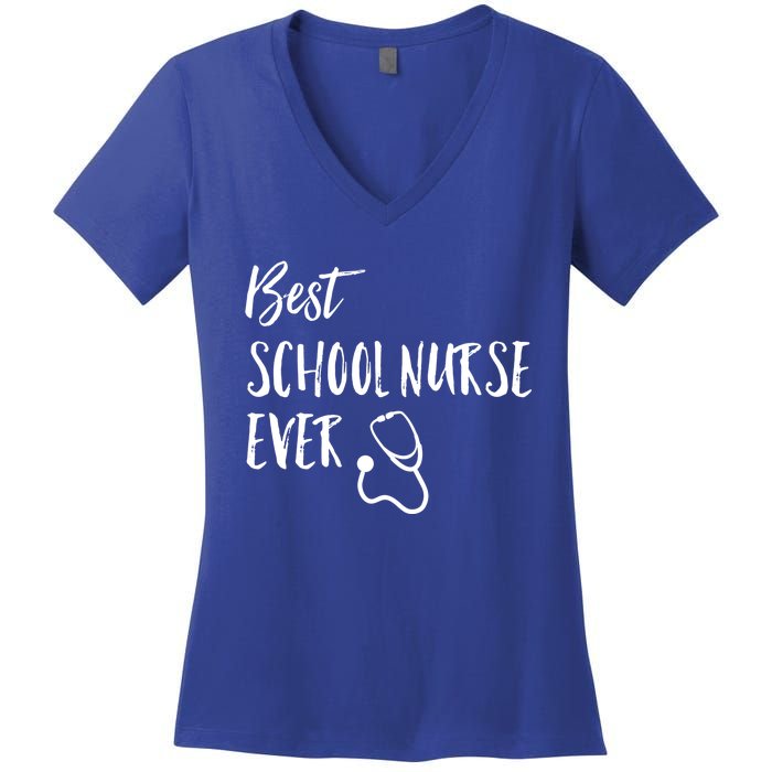 Best School Nurse Ever National School Nurse Day Great Gift Women's V-Neck T-Shirt