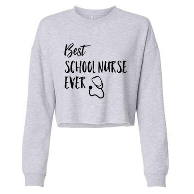 Best School Nurse Ever National School Nurse Day Great Gift Cropped Pullover Crew