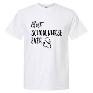 Best School Nurse Ever National School Nurse Day Great Gift Garment-Dyed Heavyweight T-Shirt