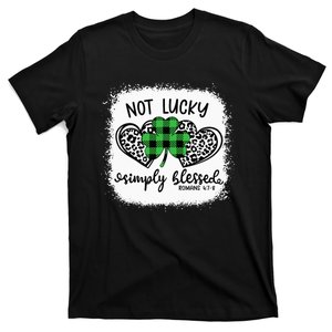 Bleached Shamrock Not Lucky Simply Blessed St. Patrick's Day T-Shirt