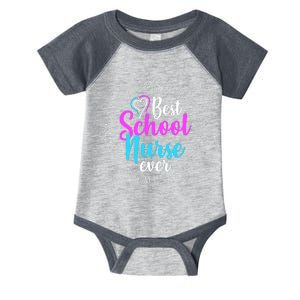 Best School Nurse Ever Appreciation Gift Infant Baby Jersey Bodysuit