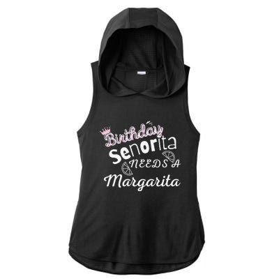 Birthday SeñOrita Needs A Margarita Cinco De Mayo Mexican Ladies PosiCharge Tri-Blend Wicking Draft Hoodie Tank