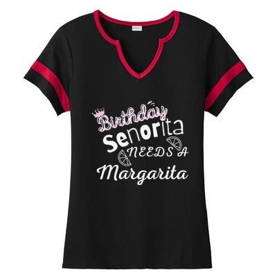 Birthday SeñOrita Needs A Margarita Cinco De Mayo Mexican Ladies Halftime Notch Neck Tee