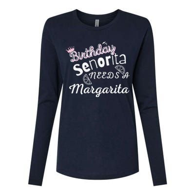 Birthday SeñOrita Needs A Margarita Cinco De Mayo Mexican Womens Cotton Relaxed Long Sleeve T-Shirt