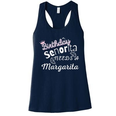 Birthday SeñOrita Needs A Margarita Cinco De Mayo Mexican Women's Racerback Tank