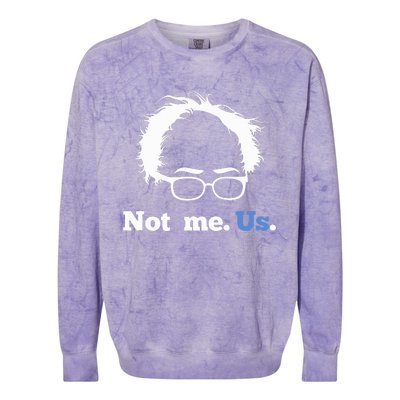 Bernie Sanders Not Me. Us. 2020 Campaign Slogan Colorblast Crewneck Sweatshirt