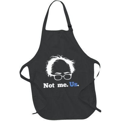 Bernie Sanders Not Me. Us. 2020 Campaign Slogan Apron