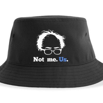 Bernie Sanders Not Me. Us. 2020 Campaign Slogan Sustainable Bucket Hat