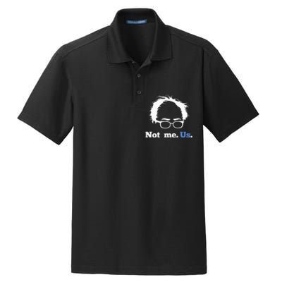 Bernie Sanders Not Me. Us. 2020 Campaign Slogan Dry Zone Grid Polo