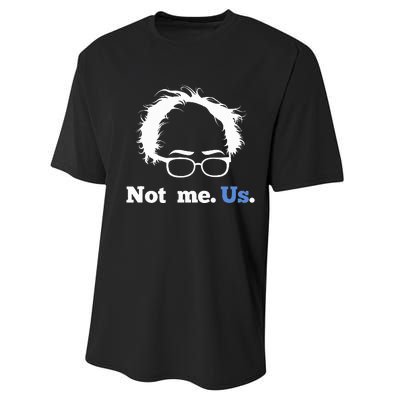 Bernie Sanders Not Me. Us. 2020 Campaign Slogan Performance Sprint T-Shirt