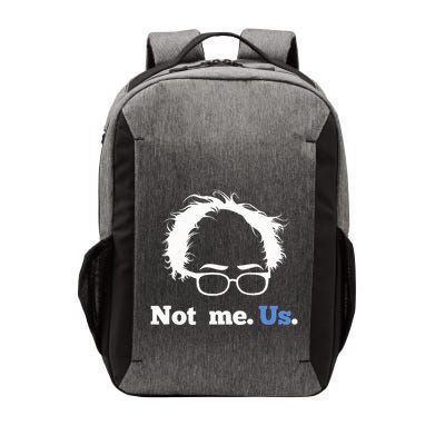 Bernie Sanders Not Me. Us. 2020 Campaign Slogan Vector Backpack