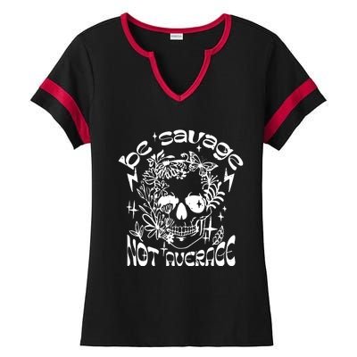 Be Savage Not Average Boho Self Love Adult Humor Positive Aesthetic Skeleton Ladies Halftime Notch Neck Tee