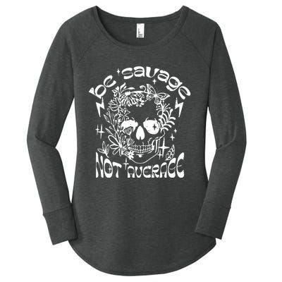 Be Savage Not Average Boho Self Love Adult Humor Positive Aesthetic Skeleton Women's Perfect Tri Tunic Long Sleeve Shirt