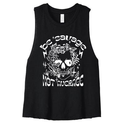 Be Savage Not Average Boho Self Love Adult Humor Positive Aesthetic Skeleton Women's Racerback Cropped Tank