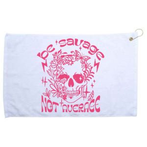 Be Savage Not Average Boho Self Love Adult Humor Positive Aesthetic Skeleton Grommeted Golf Towel