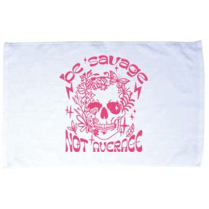 Be Savage Not Average Boho Self Love Adult Humor Positive Aesthetic Skeleton Microfiber Hand Towel