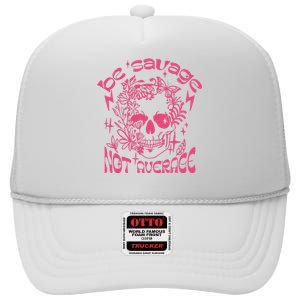 Be Savage Not Average Boho Self Love Adult Humor Positive Aesthetic Skeleton High Crown Mesh Back Trucker Hat