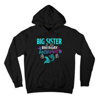 Big Sister Of The Birthday Mermaid Matching Family Hoodie