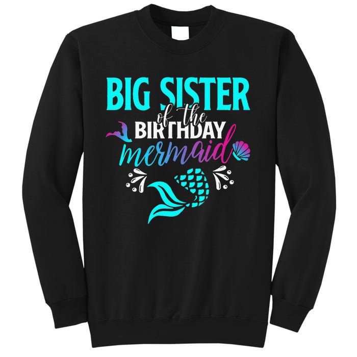 Big Sister Of The Birthday Mermaid Matching Family Sweatshirt