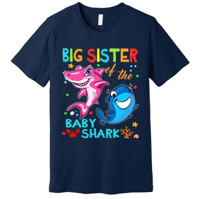 Big Sister Of The Baby Shark Birthday Big Sister Shark Premium T-Shirt