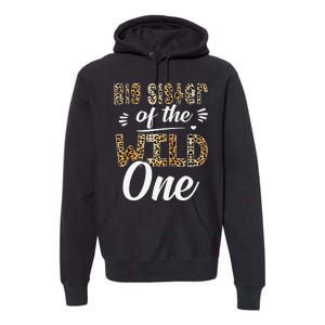 Big Sister Of The Wild One Zoo Themed 1st Birthday Party Premium Hoodie