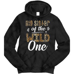 Big Sister Of The Wild One Zoo Themed 1st Birthday Party Tie Dye Hoodie