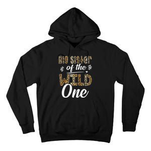 Big Sister Of The Wild One Zoo Themed 1st Birthday Party Tall Hoodie