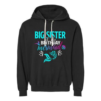 Big Sister Of The Birthday Mermaid Matching Family Garment-Dyed Fleece Hoodie