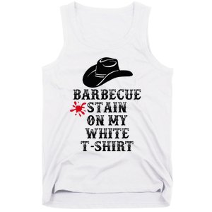 Barbecue Stain On My White Country Western Tank Top