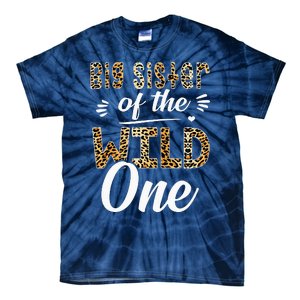 Big Sister Of The Wild One Zoo Themed 1stBirthday Party Tie-Dye T-Shirt