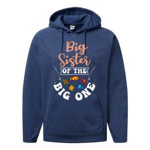 Big Sister Of The Big One Fishing Birthday Party Bday Performance Fleece Hoodie