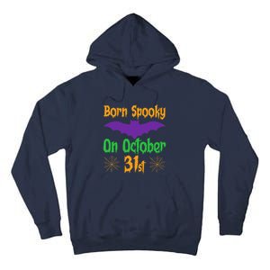 Born Spooky On October 31st Birthday Halloween Tall Hoodie