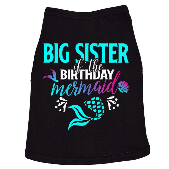 Big Sister Of The Birthday Mermaid Matching Family Doggie Tank