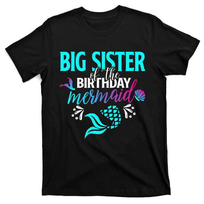 Big Sister Of The Birthday Mermaid Matching Family T-Shirt