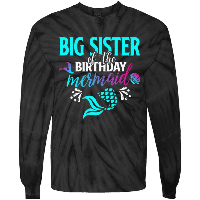 Big Sister Of The Birthday Mermaid Matching Family Tie-Dye Long Sleeve Shirt