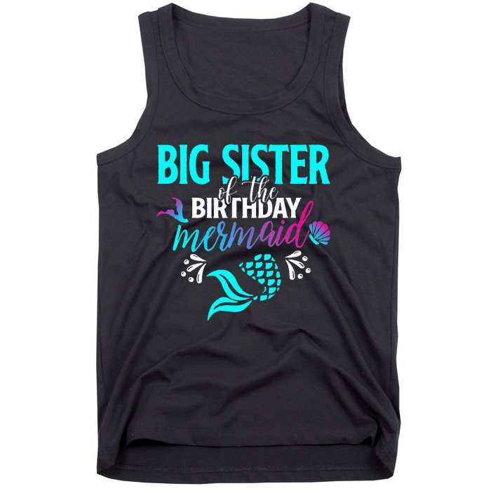 Big Sister Of The Birthday Mermaid Matching Family Tank Top