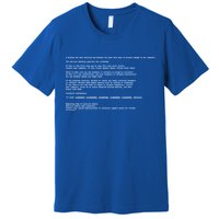 BSOD Computer Error Blue Screen Of Death Premium T-Shirt