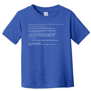 BSOD Computer Error Blue Screen Of Death Toddler T-Shirt