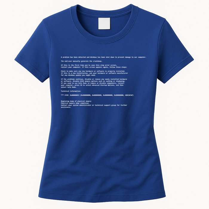 BSOD Computer Error Blue Screen Of Death Womens T-Shirt