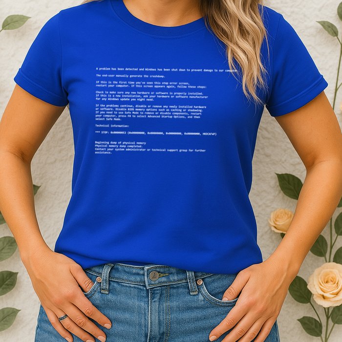 BSOD Computer Error Blue Screen Of Death Womens T-Shirt