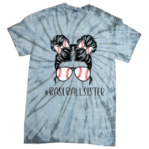 Baseball Sister Proud Sister Messy Bun Baseball Sunglasses Tie-Dye T-Shirt