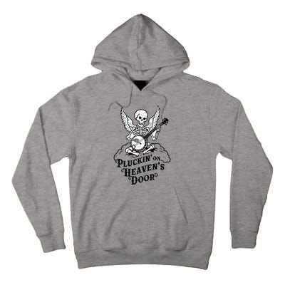 Banjo Skeleton Pluckin On Heavens Door Country Bluegrass Tall Hoodie