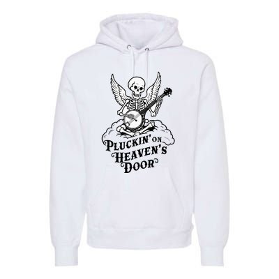 Banjo Skeleton Pluckin On Heavens Door Country Bluegrass Premium Hoodie