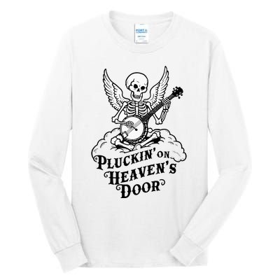 Banjo Skeleton Pluckin On Heavens Door Country Bluegrass Tall Long Sleeve T-Shirt