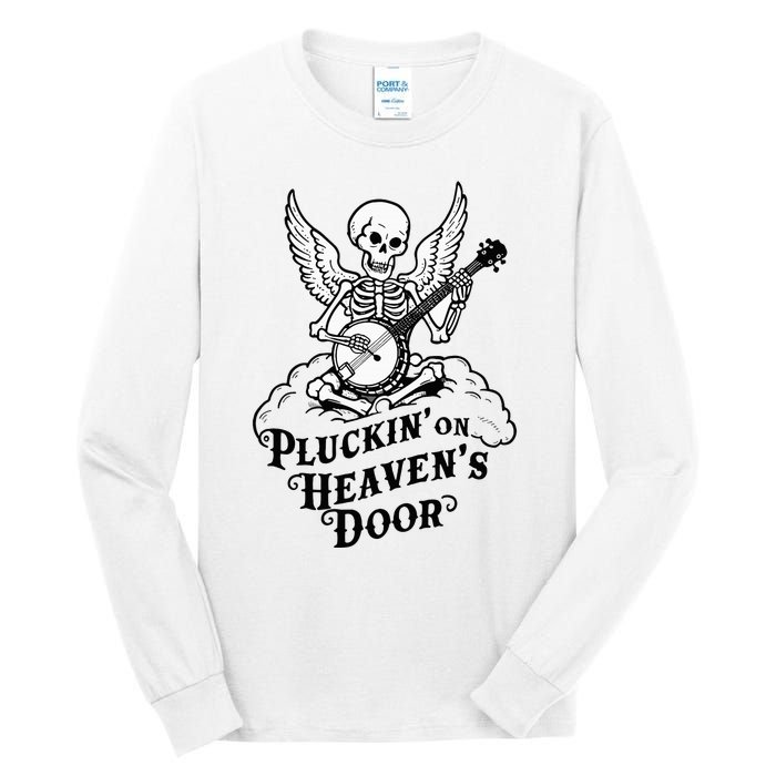 Banjo Skeleton Pluckin On Heavens Door Country Bluegrass Tall Long Sleeve T-Shirt