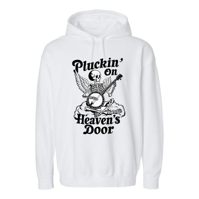 Banjo Skeleton Pluckin On Heavens Door Country Bluegrass Garment-Dyed Fleece Hoodie