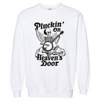 Banjo Skeleton Pluckin On Heavens Door Country Bluegrass Garment-Dyed Sweatshirt