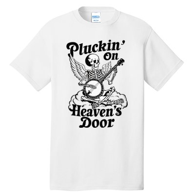 Banjo Skeleton Pluckin On Heavens Door Country Bluegrass Tall T-Shirt