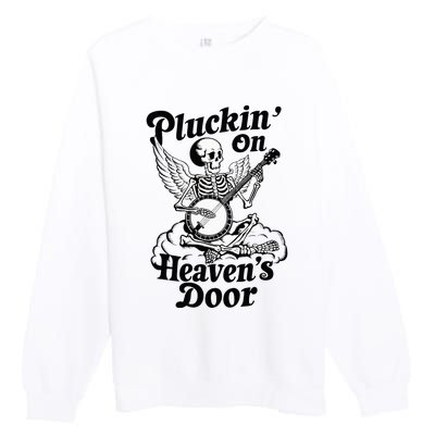 Banjo Skeleton Pluckin On Heavens Door Country Bluegrass Premium Crewneck Sweatshirt